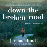 Down the Broken Road - J. R. Backlund - audiobook