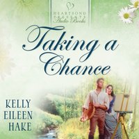 Taking a Chance - Kelly Eileen Hake - audiobook