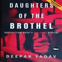 Daughters Of The Brothel - Yadav Deepak Yadav - audiobook