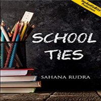 School Ties - Thakur Rudra Sahana Thakur Rudra - audiobook