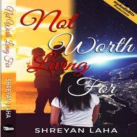 Not Worth Living For - Laha Shreyan Laha - audiobook