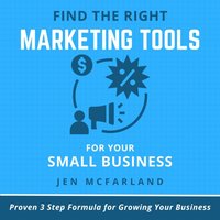 Find the Right Marketing Tools for Your Small Business - McFarland Jen McFarland - audiobook