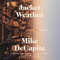Jacket Weather - Mike DeCapite - audiobook