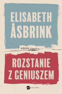 Rozstanie z geniuszem - Elisabeth Asbrink - ebook
