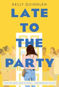 Late to the Party - Kelly Quindlen - ebook