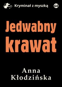 Jedwabny krawat - Anna Kłodzińska - ebook