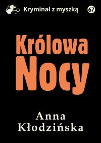 Królowa Nocy - Anna Kłodzińska - ebook