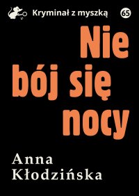 Nie bój się nocy - Anna Kłodzińska - ebook
