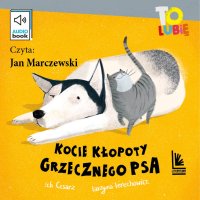 Kocie kłopoty grzecznego psa - Wojciech Cesarz - audiobook