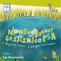 Nowe przygody grzecznego psa - Wojciech Cesarz - audiobook