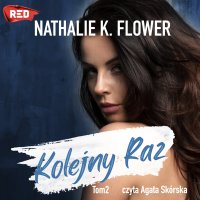 Kolejny raz - Nathalie K. Flower - audiobook