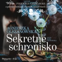 Sekretne schronisko - Agnieszka Olszanowska - audiobook