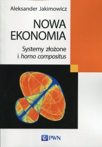 Nowa ekonomia - Aleksander Jakimowicz - ebook