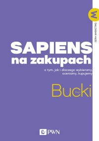 Sapiens na zakupach - Piotr Bucki - ebook