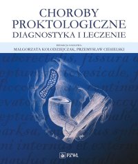 Choroby proktologiczne - Małgorzata Kołodziejczak - ebook