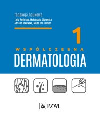 Współczesna dermatologia. Tom 1 - Małgorzata Olszewska - ebook