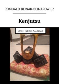 Kenjutsu - Romuald Bejnar-Bejnarowicz - ebook