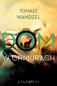 Dom w chmurach - Tomasz Wandzel - ebook