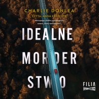 Idealne morderstwo - Charlie Donlea - audiobook