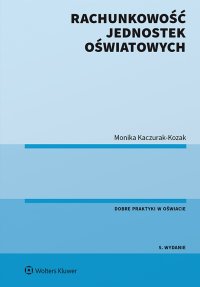 Rachunkowość jednostek oświatowych - Monika Kaczurak-Kozak - ebook