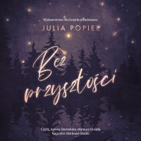 Bez przyszłości - Julia Popiel - audiobook