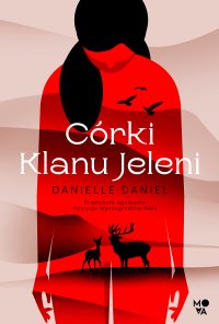 Córki Klanu Jeleni - Danielle Daniel - ebook