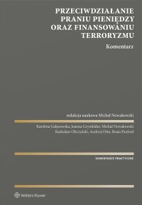 Przeciwdziałanie praniu pieniędzy oraz finansowaniu terroryzmu. Komentarz - Karolina Gałęzowska - ebook