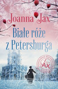 Białe róże z Petersburga - Joanna Jax - ebook