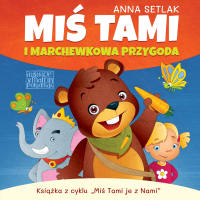 Miś Tami i marchewkowa przygoda - Anna Setlak - audiobook