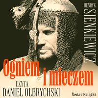 Ogniem i mieczem. Tom 3 - Henryk Sienkiewicz - audiobook