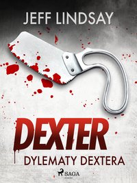 Dylematy Dextera - Jeff Lindsay - ebook