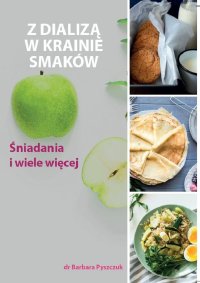 Z dializą w krainie smaków - Barbara Pyszczuk - ebook