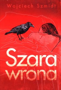 Szara wrona - Wojciech Szmidt - ebook