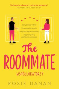 The Roommate. Współlokatorzy - Rosie Danan - ebook