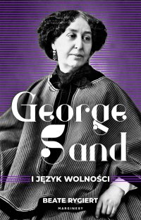 George Sand i język wolności - Beate Rygiert - ebook
