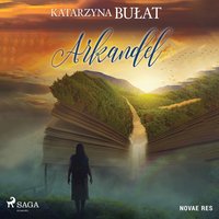Arkandel - Katarzyna Bułat - audiobook