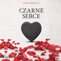Czarne serce - Nina Bogusz - audiobook