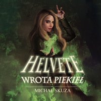 Helvete. Wrota piekieł - Michał Skuza - audiobook