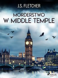 Morderstwo w Middle Temple - J.S. Fletcher - ebook