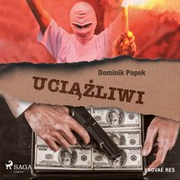 Uciążliwi - Dominik Popek - audiobook