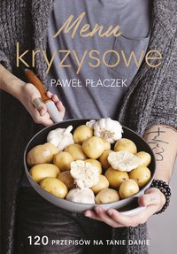 Menu kryzysowe - Paweł Płaczek - ebook