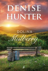 Dolina Mulberry - Denise Hunter - ebook
