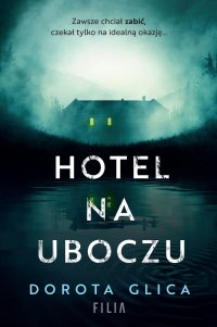 Hotel na uboczu - Dorota Glica - ebook