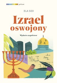 Izrael oswojony - Elżbieta Sidi - ebook