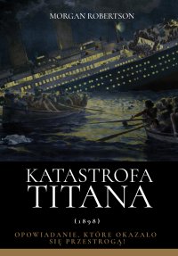 Katastrofa Titana - Morgan Robertson - ebook