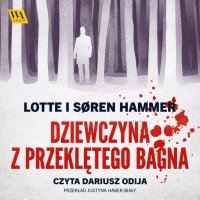 Dziewczyna z Przeklętego Bagna - Lotte Hammer - audiobook
