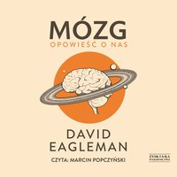 Mózg. Opowieść o nas - David Eagleman - audiobook