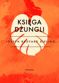 Księga dżungli - Rudyard Kipling - ebook