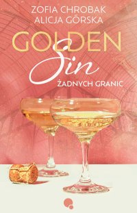 Golden sin. Żadnych granic - Zofia Chrobak - ebook