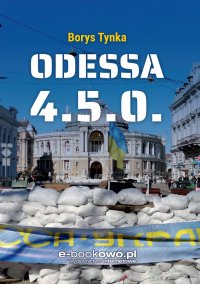 Odessa 4.5.0. - Borys Tynka - ebook